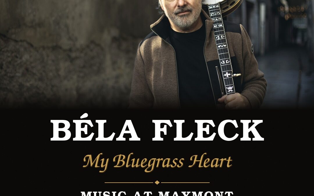 Béla Fleck – My Bluegrass Heart